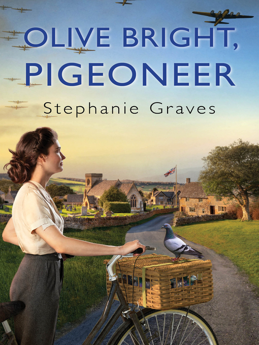 Title details for Olive Bright, Pigeoneer by Stephanie Graves - Wait list